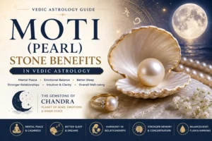 Moti Pearl stone benefits in Vedic astrology for mental peace and emotional balance